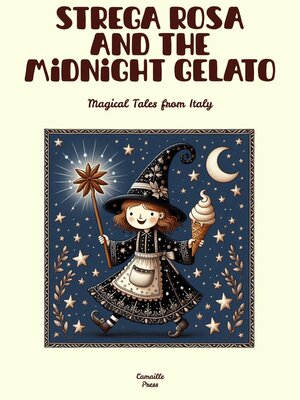 cover image of Strega Rosa and the Midnight Gelato